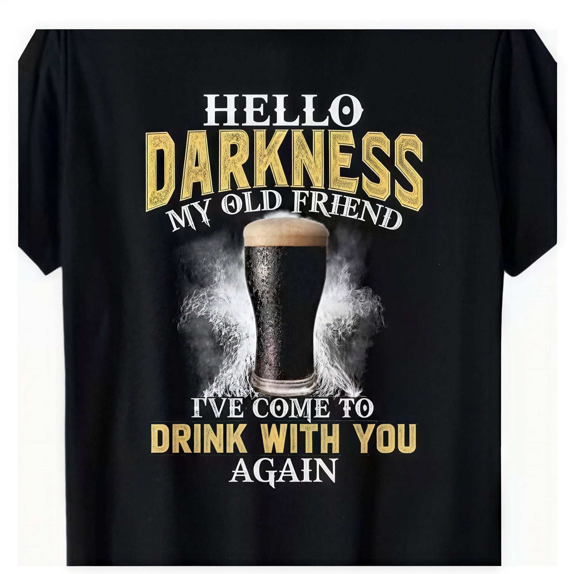 "Hello Darkness My Old Friend" Beer Tee